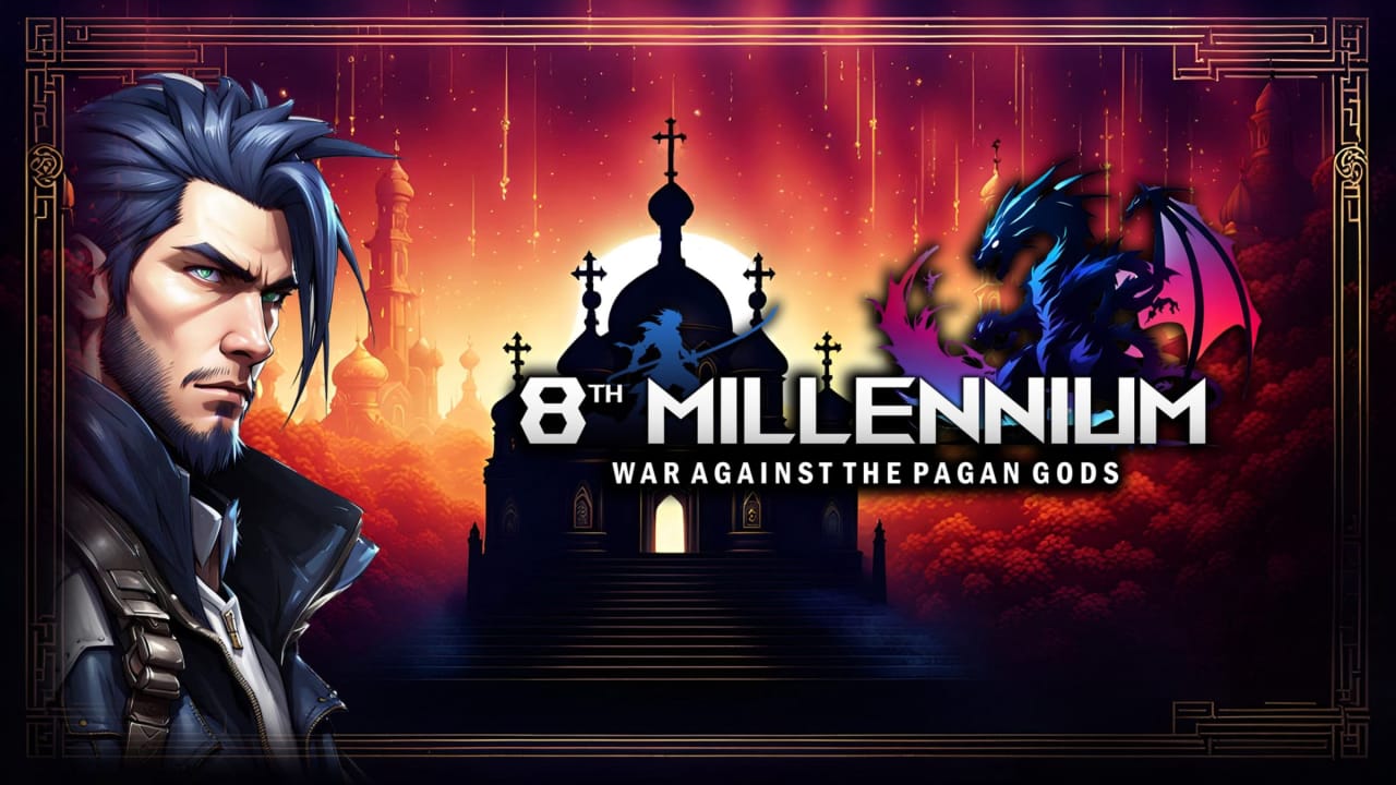 第8个千年 神对抗异教徒的战争 8th MILLENNIUM: WAR AGAINST THE PAGAN GODS