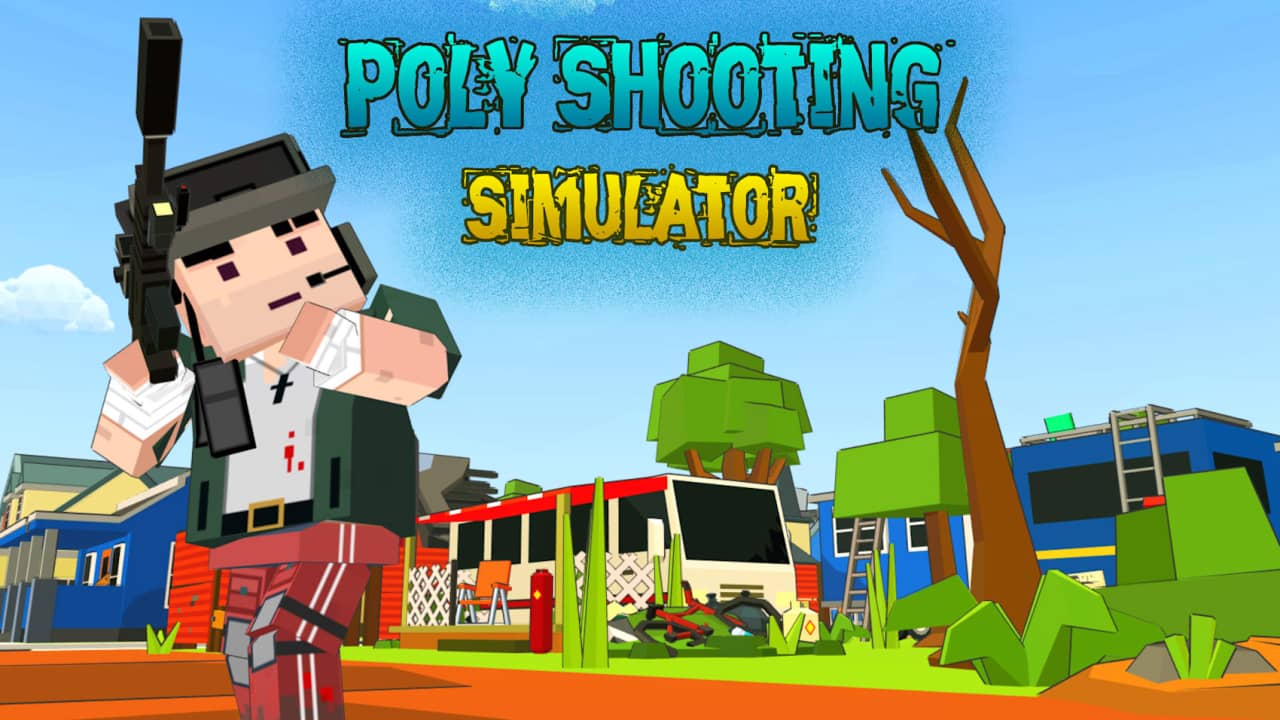 多边形射击模拟器 Poly Shooting Simulator