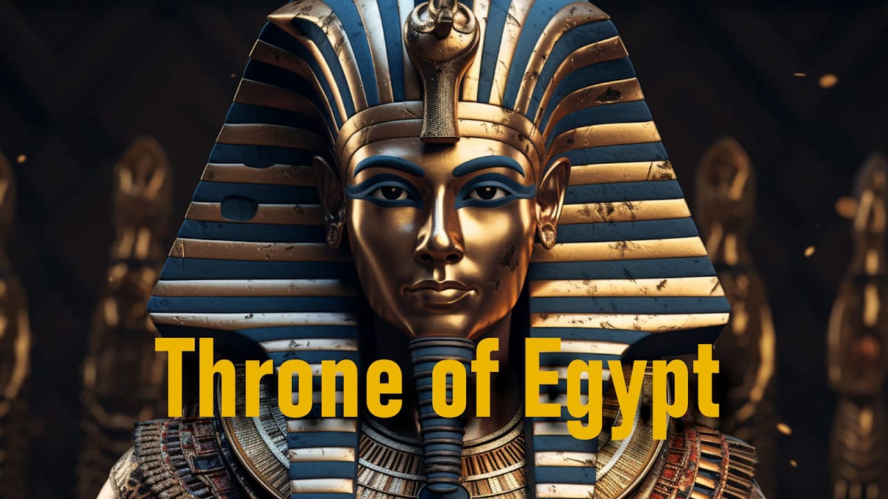 埃及王位 Throne of Egypt